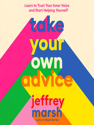 cover image of Take Your Own Advice